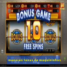 menores taxas de maquininhas